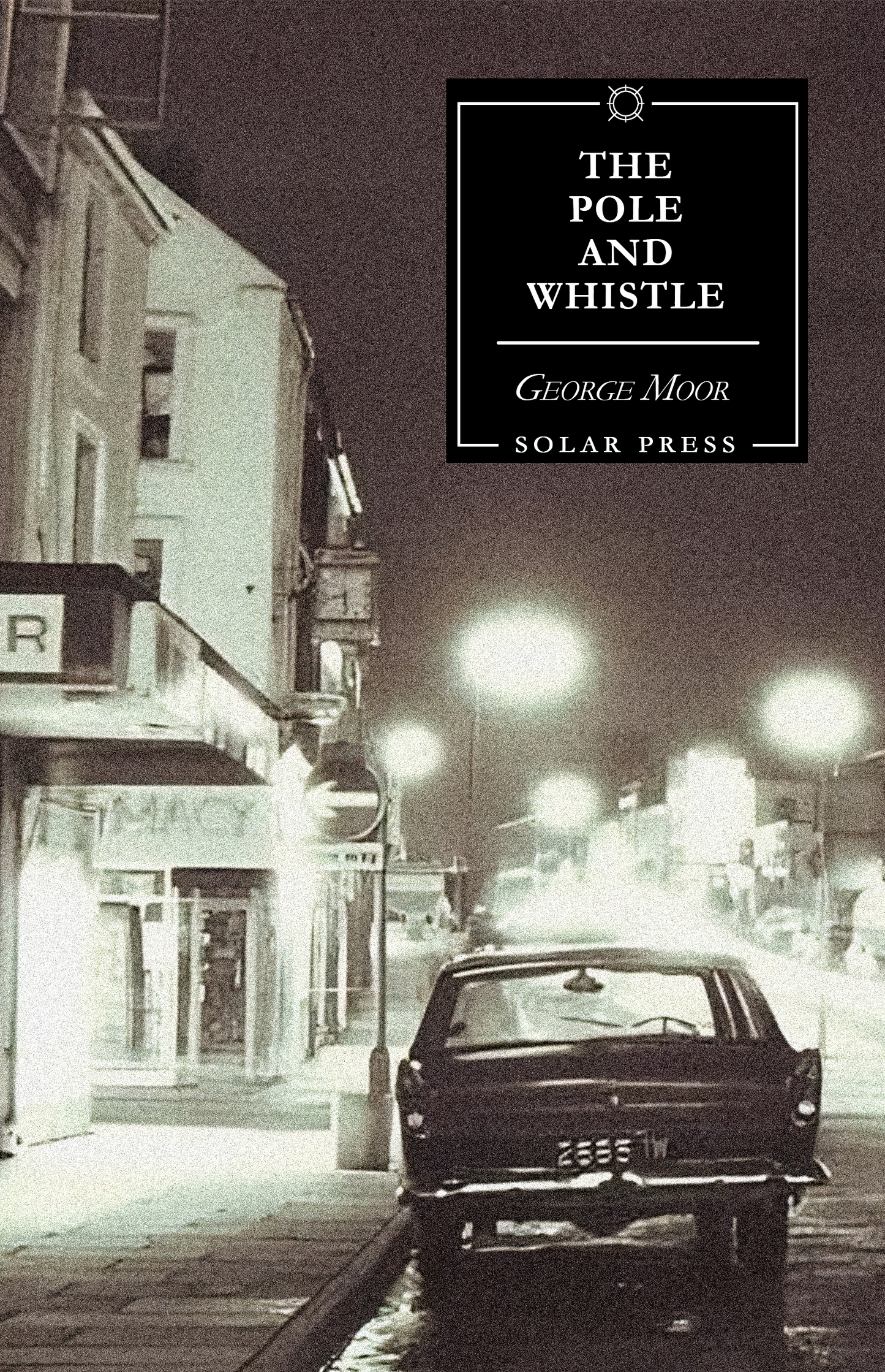 The Pole and Whistle by George Moor (Gay Modern Classics)