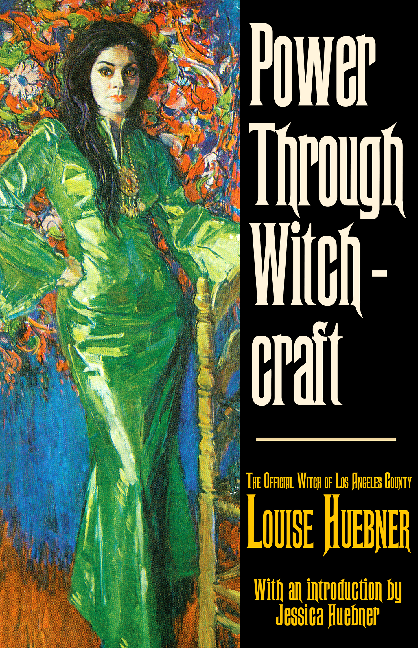 Power Through Witchcraft by Louise Huebner